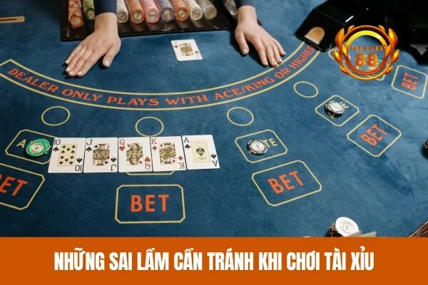 Những Sai Lầm Cần Tránh Khi Chơi Tài Xỉu